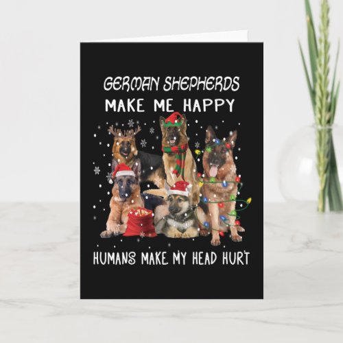 German Shepherds Make Me Happy Humans Make My Head Card