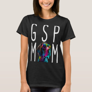 German Shorthair Pointer GSP Mom 1 T-Shirt