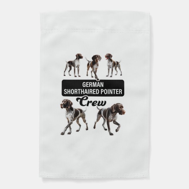 German Shorthaired Pointer Crew  Garden Flag (Front)
