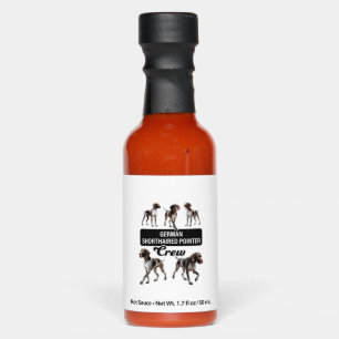 German Shorthaired Pointer Crew  Hot Sauces