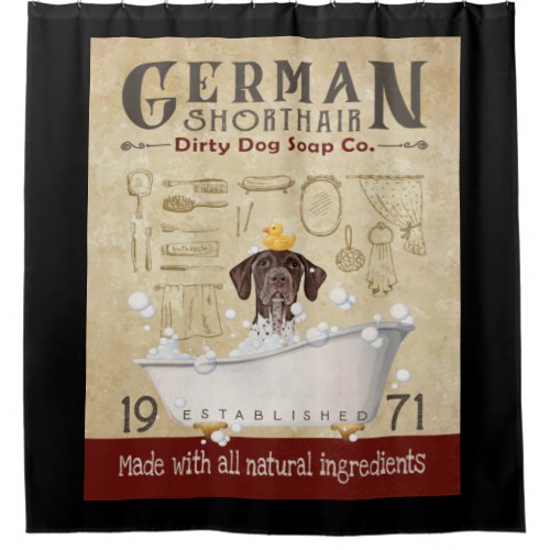 German Shorthaired Pointer Dog Bath Soap Company Shower Curtain