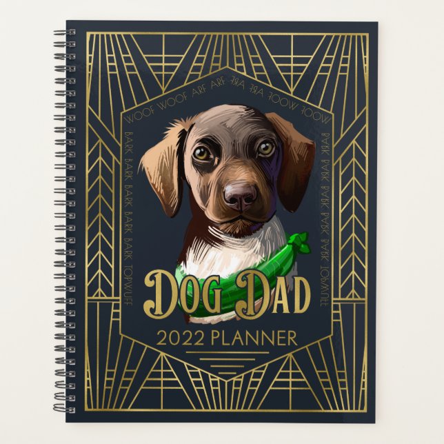 German Shorthaired Pointer Dog Dad Funny 2022 Planner (Front)