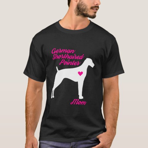 German Shorthaired Pointer Dog Mom _ Womens Hoodie T_Shirt