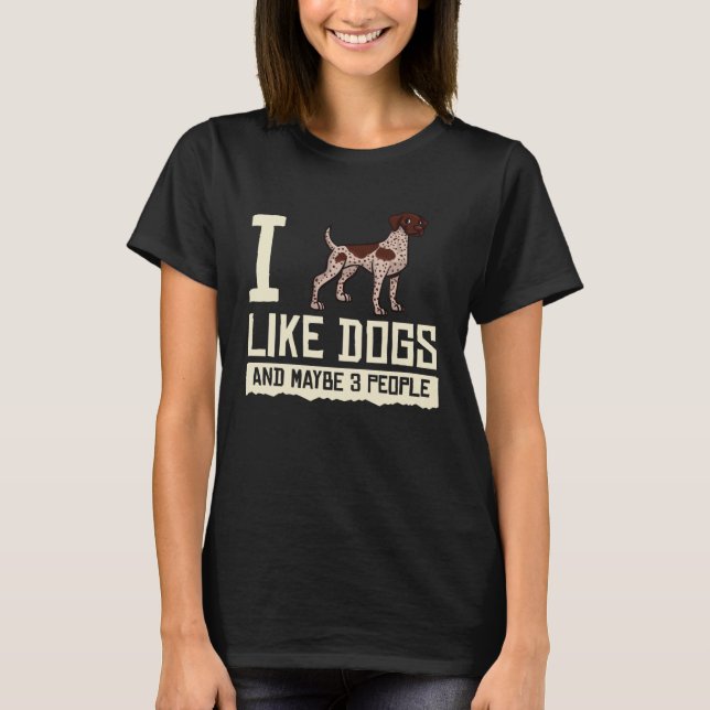 German Shorthaired Pointer Dog  Puppies Owner T-Shirt (Front)