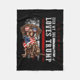 German Shorthaired Pointer Even My Dog Loves Trump Fleece Blanket