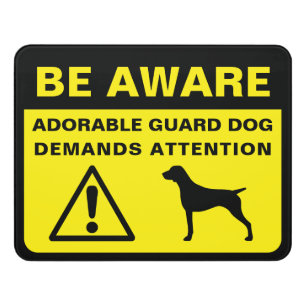 German Shorthaired Pointer Funny Guard Dog Warning Door Sign