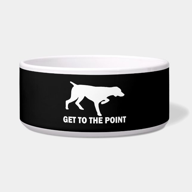 German Shorthaired Pointer "Get to the Point" Bowl (Front)