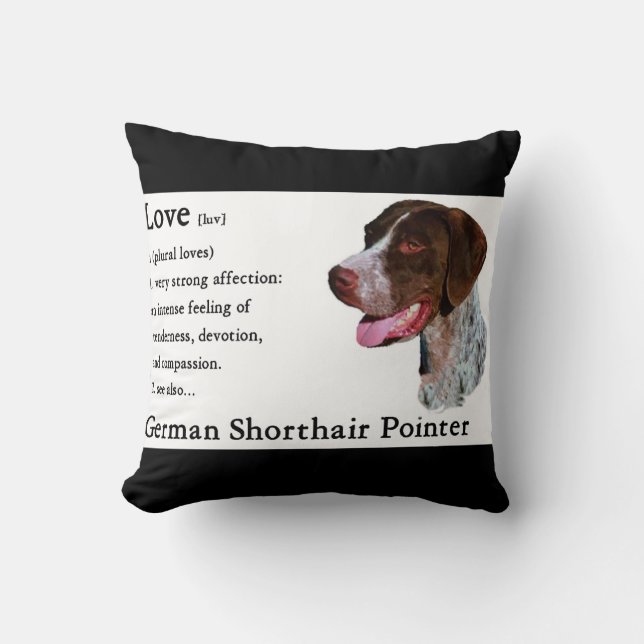 German Shorthaired Pointer Love Is Throw Pillow (Front)