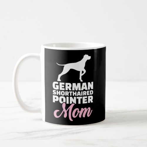 German Shorthaired Pointer Mom Coffee Mug