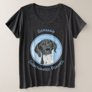 German Shorthaired Pointer Painting - Original Art Plus Size T-Shirt