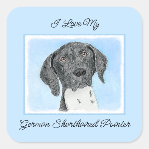 German Shorthaired Pointer Painting _ Original Art Square Sticker