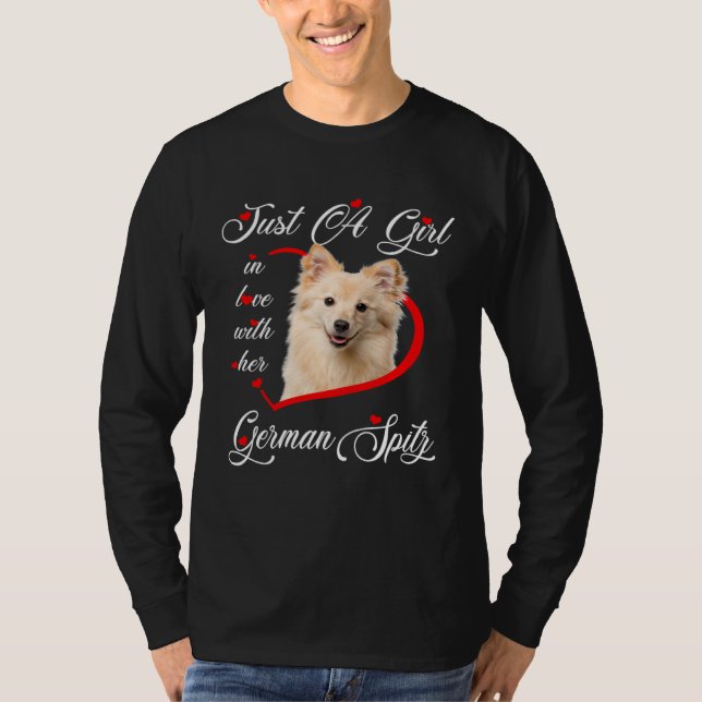 German Spitz Just A Girl In Love With Her  Dogs T-Shirt (Front)