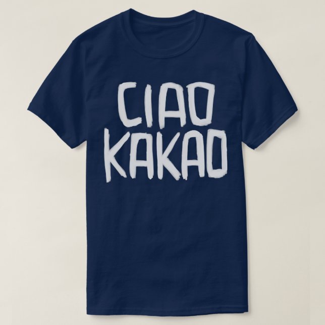 German Sweet Greeting Spruch Ciao Kakao T-Shirt (Design Front)
