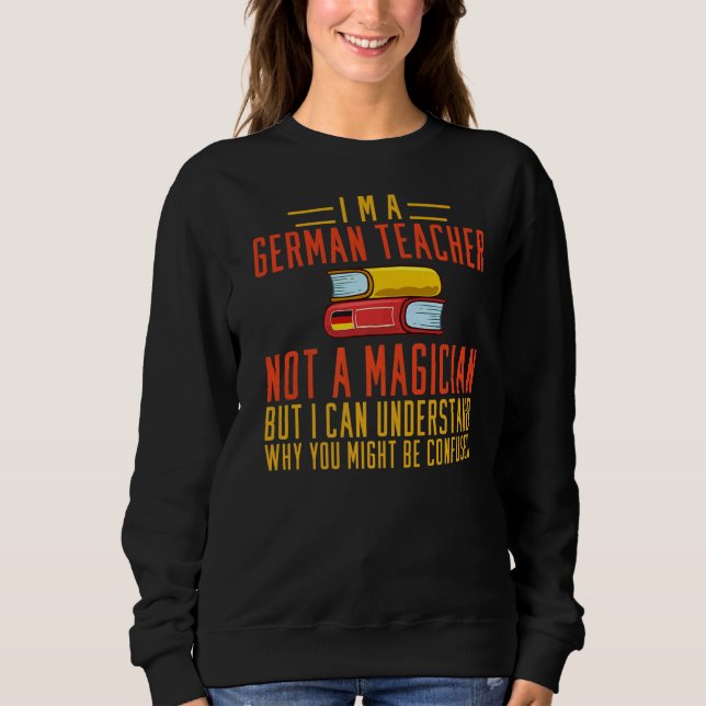 German Teacher Germany Flag Language Lesson Studen Sweatshirt (Front)