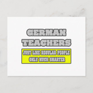 German Teachers...Much Smarter Postcard