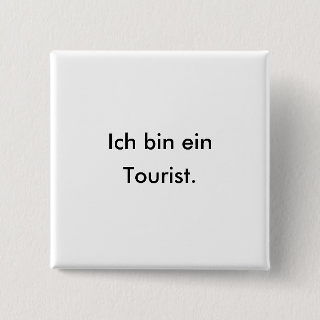 German Tourist or Tourist in Germany? Button (Front)
