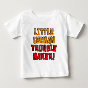 German Trouble Maker Baby T-Shirt