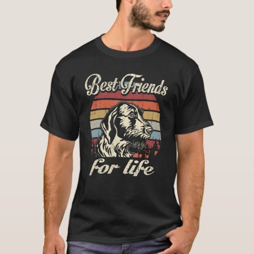 German Wirehaired Pointer Best Friends For Life T_Shirt