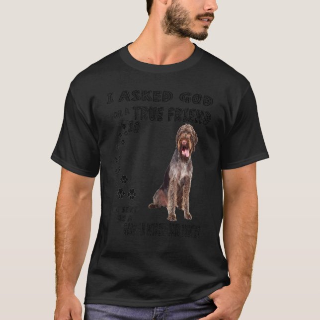 German Wirehaired Pointer Quote Mom Dad Print, Dra T-Shirt (Front)