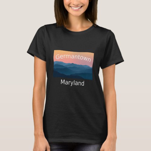 Germantown Maryland Mountain sunset hometown T_Shirt