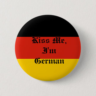 Germany_flag, Kiss Me, I'm German Pinback Button