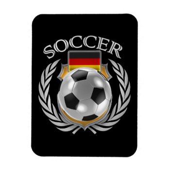 Germany Soccer 2016 Fan Gear Magnet by casi_reisi at Zazzle