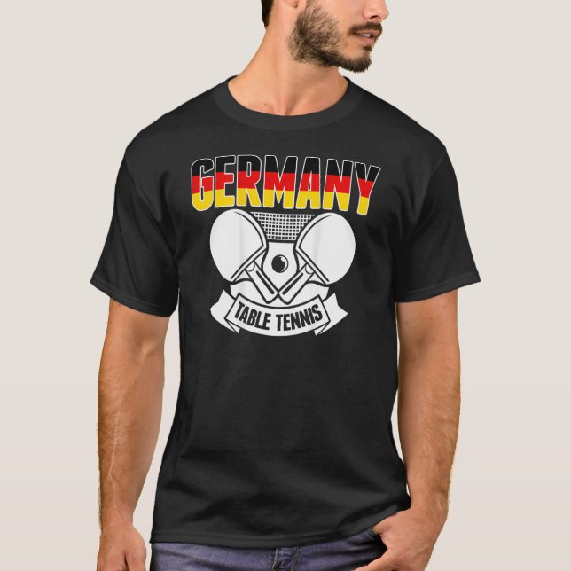 Germany Table Tennis   Support German Ping Pong Te T-Shirt (Front)