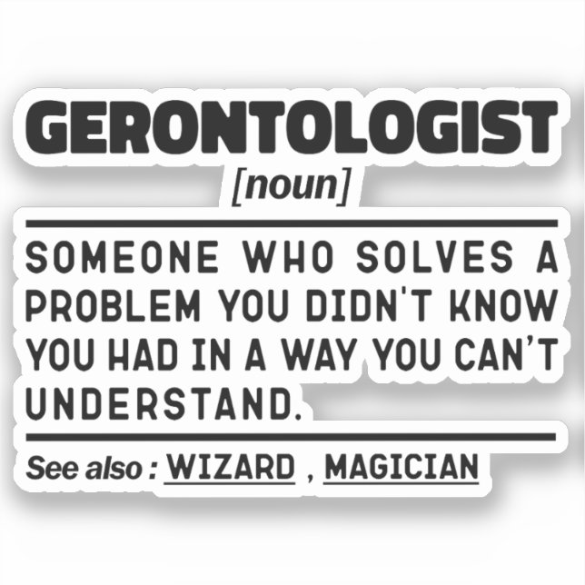 Gerontologist Noun Gerontology Professional Worker Sticker (Front)