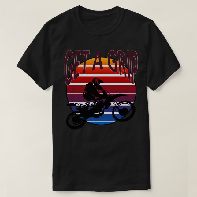 Get A Grip Motor X Dirt Bike Retro Sunset Art T-Shirt (Design Front)