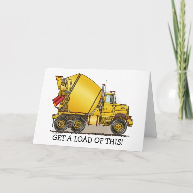 Get A Load Of This Concrete Truck Note Card (Front)