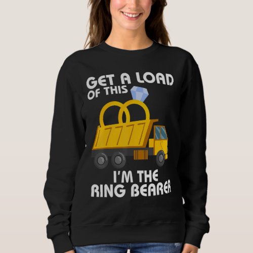 Get A Load Of This Im The Ring Bearer Wedding  Tr Sweatshirt
