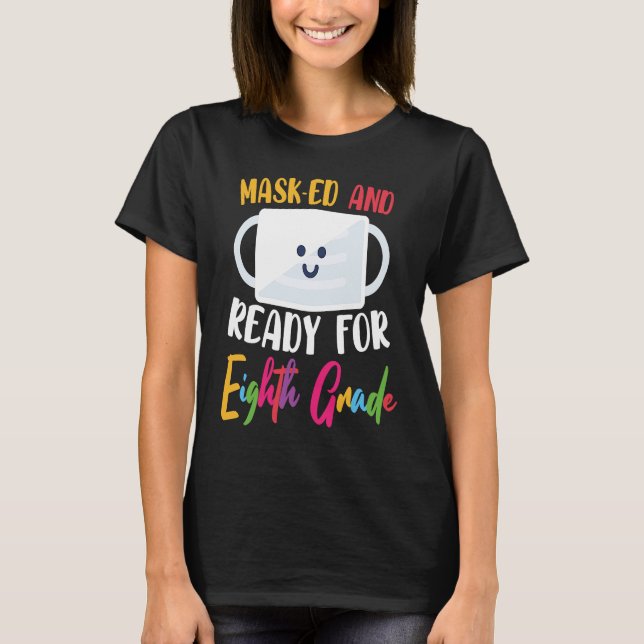 Get a Ready for 8th Grade Welcome Back to School T-Shirt (Front)