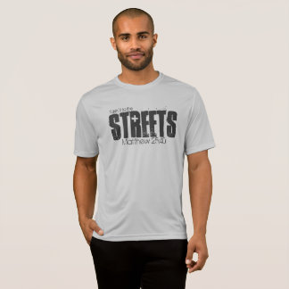 Get a "Streets" shirt to support the Homeless!