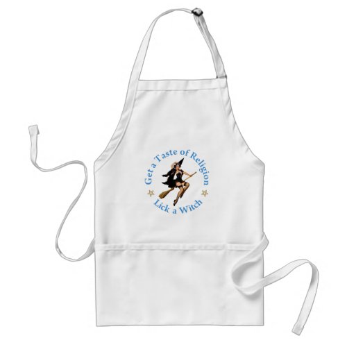 Get a Taste of Religion _ Lick a Witch Adult Apron