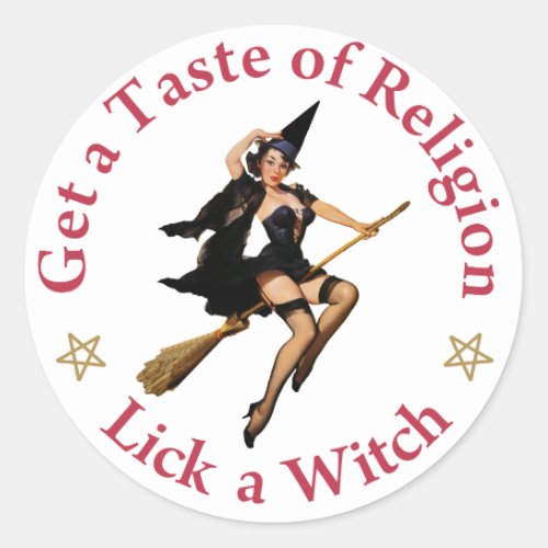 Get A Taste Of Religion _ Lick A Witch Classic Round Sticker