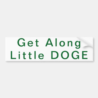 Get along little DOGE bumper sticker