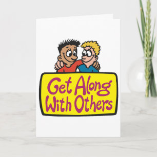 Get Along With Others Friends Kindness and Unity Card