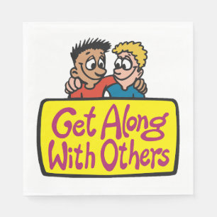 Get Along With Others Friends Kindness and Unity Napkins