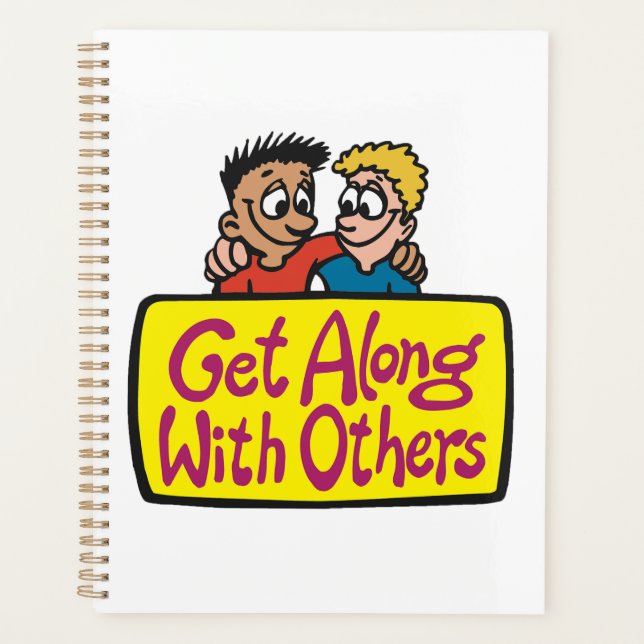 Get Along With Others Friends Kindness and Unity Planner (Front)