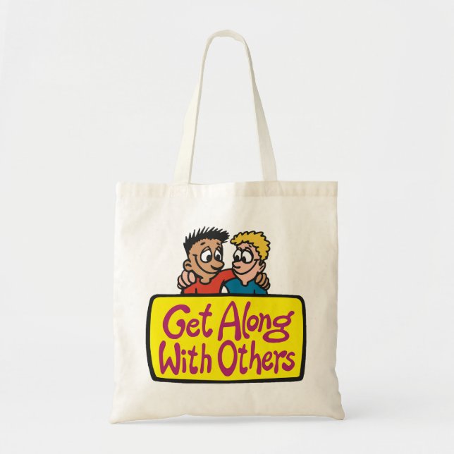 Get Along With Others Friends Kindness and Unity Tote Bag (Front)