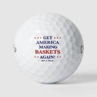 Get America Making Baskets Again Golf Balls