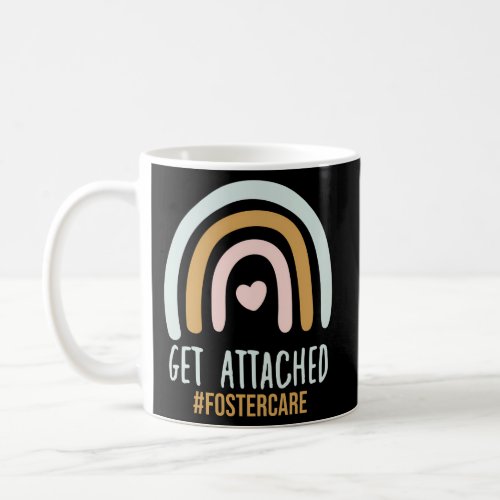 Get Attached Foster Care Adoption Day Mom Adoptive Coffee Mug