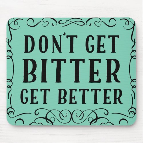 Get Better Motivational Mouse pad and Custom Color
