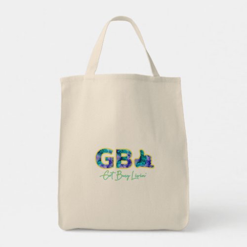 Get Busy Livin Collection Tote Bag