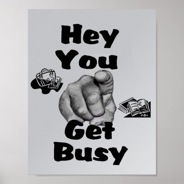 Get Busy - School Poster (Front)