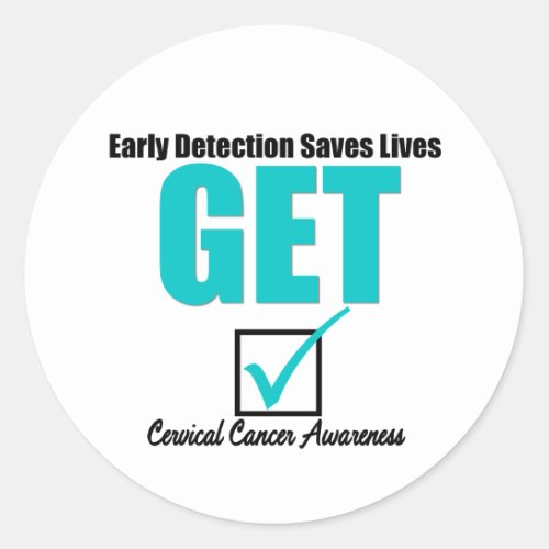 Get Checked Early Detection _ Cervical Cancer Classic Round Sticker