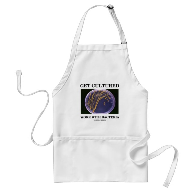 Get Cultured Work With Bacteria (Agar Plate) Adult Apron (Front)