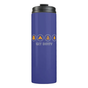 Get Dirty Camping Thermal Tumbler