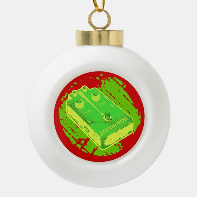Get Distorted! Guitar Distortion Pedal Ceramic Ball Christmas Ornament (Front)