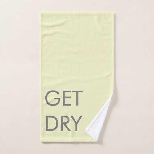 Get Dry or Custom Message Gray and Pale Yellow Hand Towel